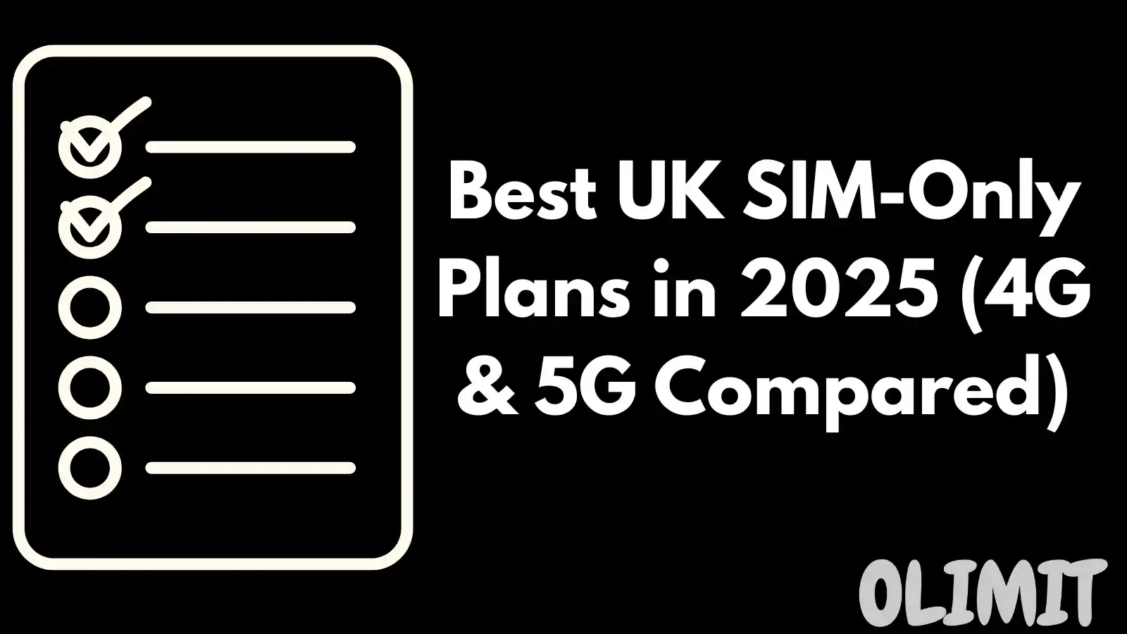 Best UK SIM-Only Plan in 2025 (4G & 5G Compared)