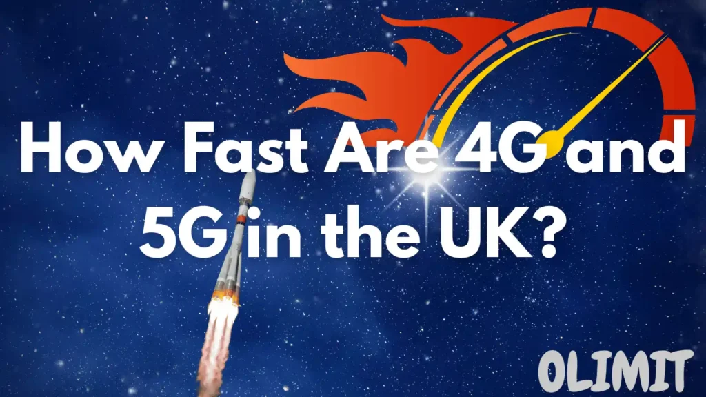 How Fast Are 4G and 5G in the UK?